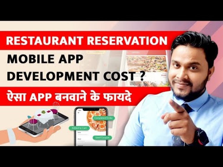 Restaurant Reservation Mobile Application कैसे बनवाये?