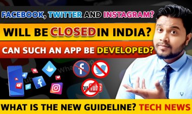 Facebook, Twitter and Instagram will be closed in India? Can such an app be developed? What is the New Guideline?