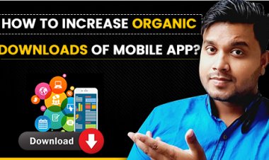How to increase Organic Downloads of Mobile App?