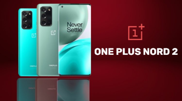 OnePlus Nord 2 New Format में हुआ Launch.