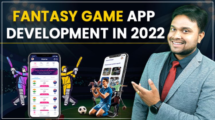 Fantasy Game Development in 2022? Game App Development.