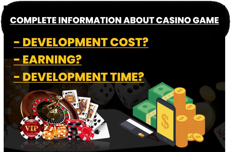 Complete Information About Casino Game. Casino Game Development.