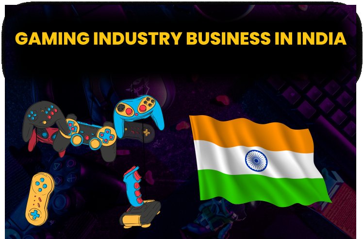 Gaming Industry Business in India.  भारत में गेमिंग उद्योग व्यवसाय।
