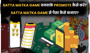 सट्टा मटका Game बनवाके Promote कैसे करें?
