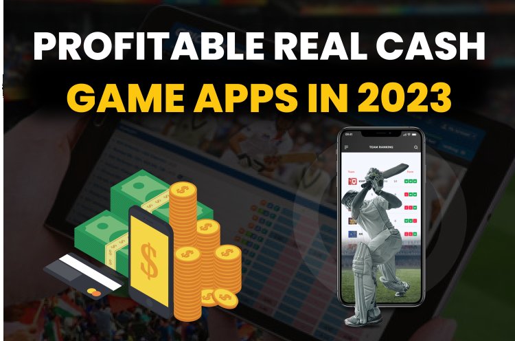 Profitable Real Cash Game Apps in 2023.