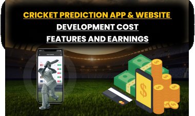 Cricket Prediction App & Website Development: Development Cost, Features and Earnings?