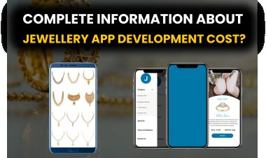 Complete information about Jewellery App Development?