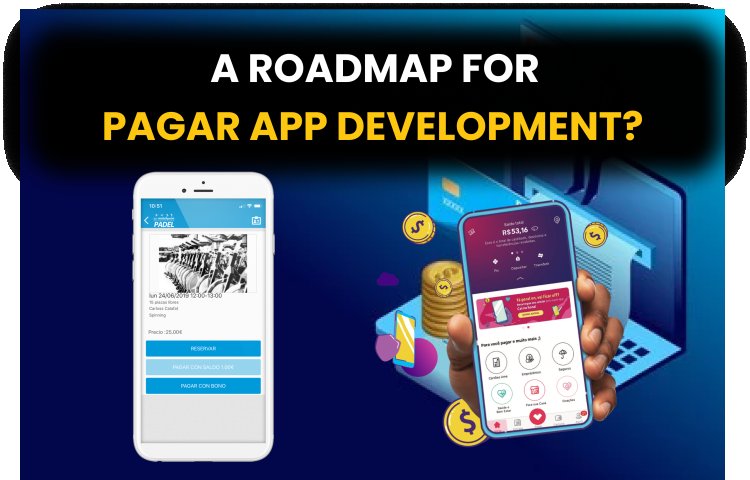 A Complete Roadmap for Pagar App Development?
