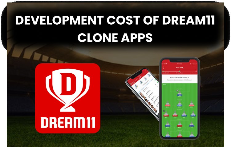 Cricket Season Fantasy League: Development Cost of Dream11 Clone Apps.