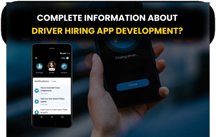 Complete Information about Driver Hiring App Development?