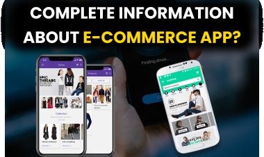 The E-commerce App Revolution: Transforming Business and Consumer Experiences| E-commerce Application कैसे और कहा से बनवाये? 