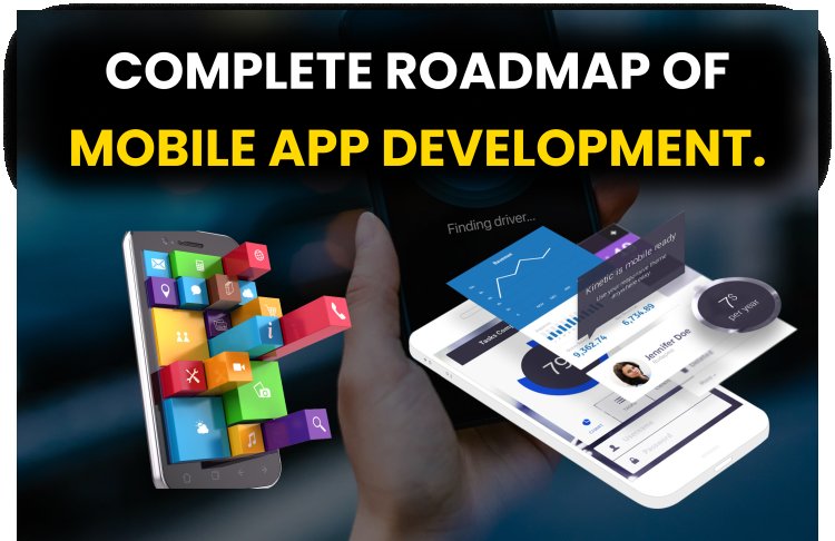 मोबाइल ऐप्प कैसे बनाते हैं? | Complete Roadmap of Mobile App Development.