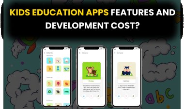 Kids Education Apps Features and Development Cost?