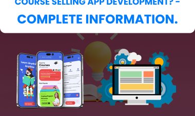 Course Selling App Development? - Complete information.