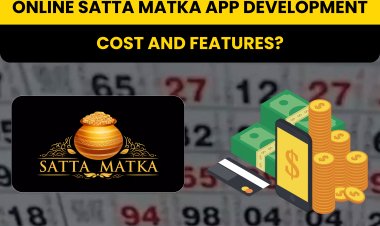 Online Satta Matka App Development Cost and Features?