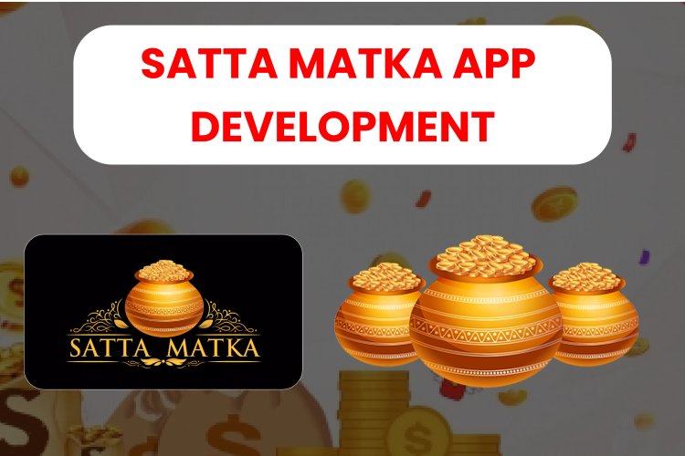 Satta Matka App Development.