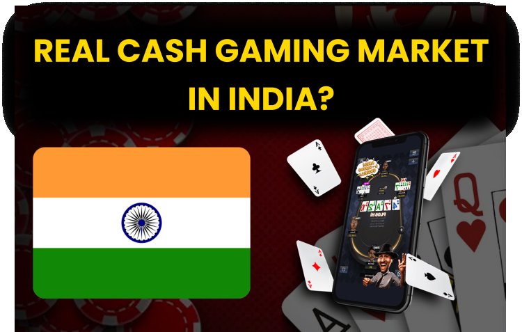 Real Cash Gaming Market in India? |  Real Cash Game Development.