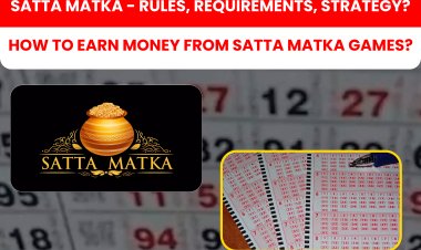 Satta Matka - Rules, Requirements, Strategy? | How to earn money from Satta Matka Games?