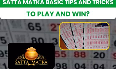 Satta Matka Basic Tips and Tricks to Play and Win? 
