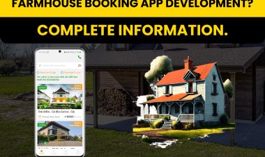 Farmhouse Booking App Development? Complete information.