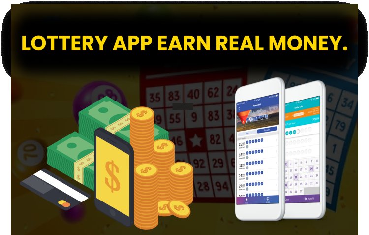 Lottery App Earn Real Money.