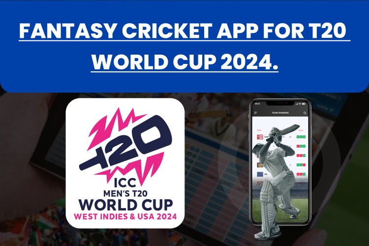 Fantasy Cricket App for T20 World Cup 2024.