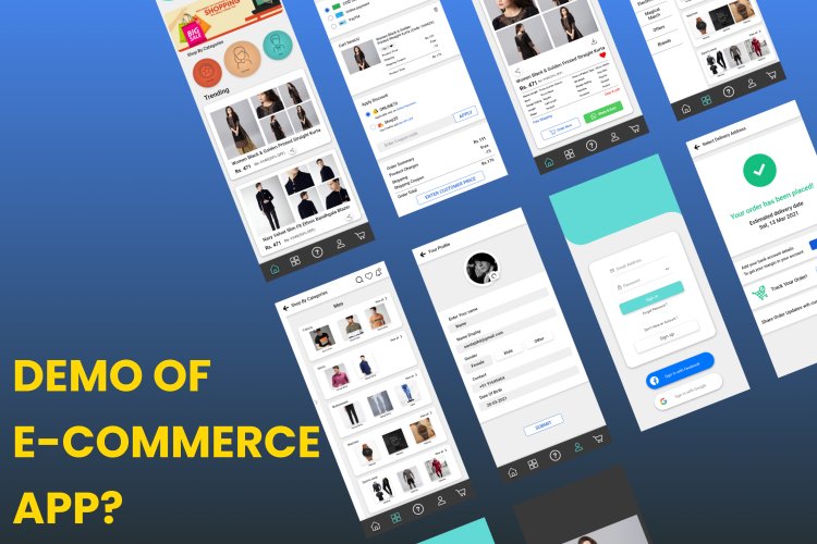 Demo of E-Commerce App. Development Cost of E-Commerce App?