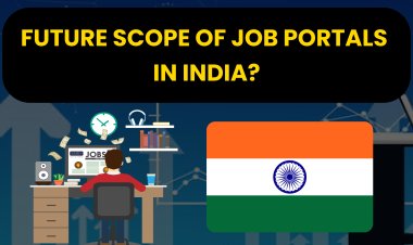 Future Scope of Job Portals in India?। Job Searching Websites. 