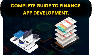 Complete Guide to Finance App Development.