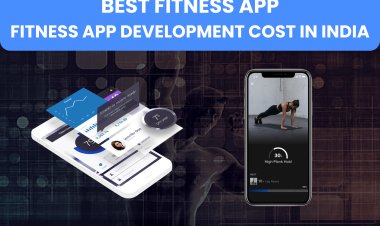 Best Fitness App | Fitness App Development Cost in India?