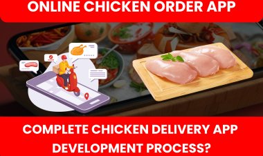 Online Chicken Order App | complete Chicken delivery app development process?