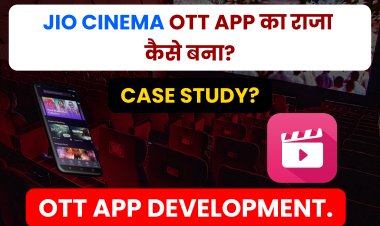 Case Study on Jio Cinema App |  How to Build an Ott App Like Jio Cinema.