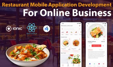 Restaurant मोबाइल एप्लिकेशन डेवलपमेंट: ऑनलाइन व्यापार के लिए एक व्यापक गाइड.