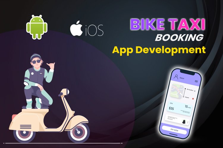 Bike taxi booking app development | How to make a taxi booking app.