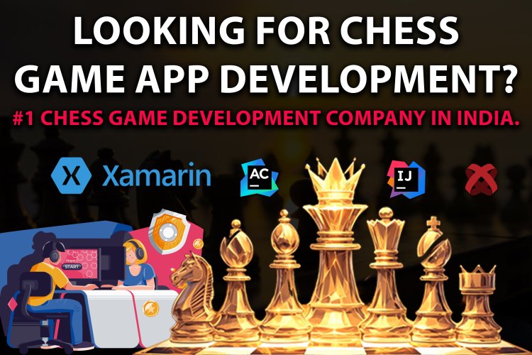 Chess Game App | Looking for Chess Game App Development? | Best Chess Game App Development Company.