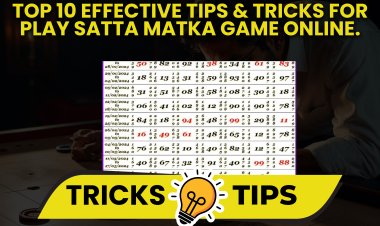Top 10 effective tips & tricks for play satta matka game online | satta matka game.