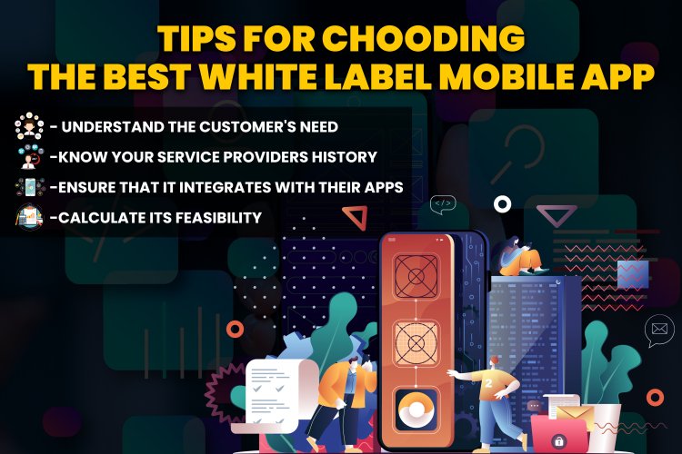 Tips for choosing the best white label mobile app?