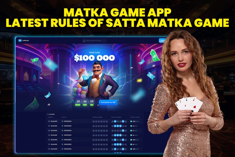 Matka Game App | Latest Rules of Satta Matka Game.