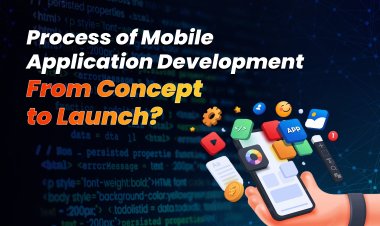 Process of Mobile Application Development: From Concept to Launch?