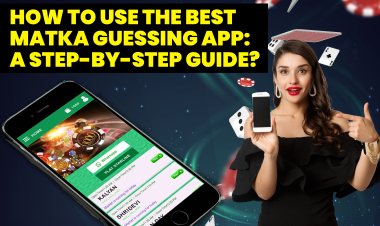 How to Use the Best Matka Guessing App?