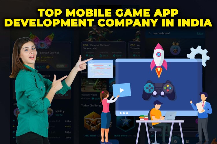 Top Mobile Game App Development Company in India?