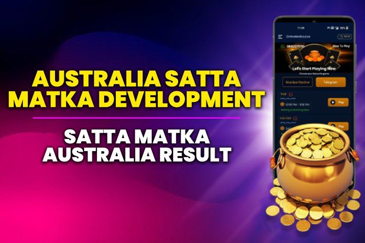 Australia Satta matka Development - Satta Matka Australia Result.