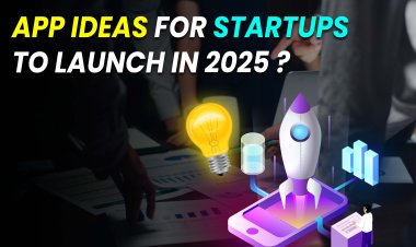 App Ideas for Startups to Launch in 2025?