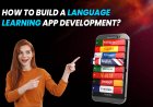 Complete Guide to Language Learning App Development.