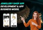 Jewellery Shop App Development & App business model.