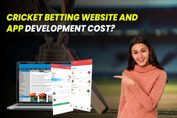 Cricket Betting Website and App Development Cost.